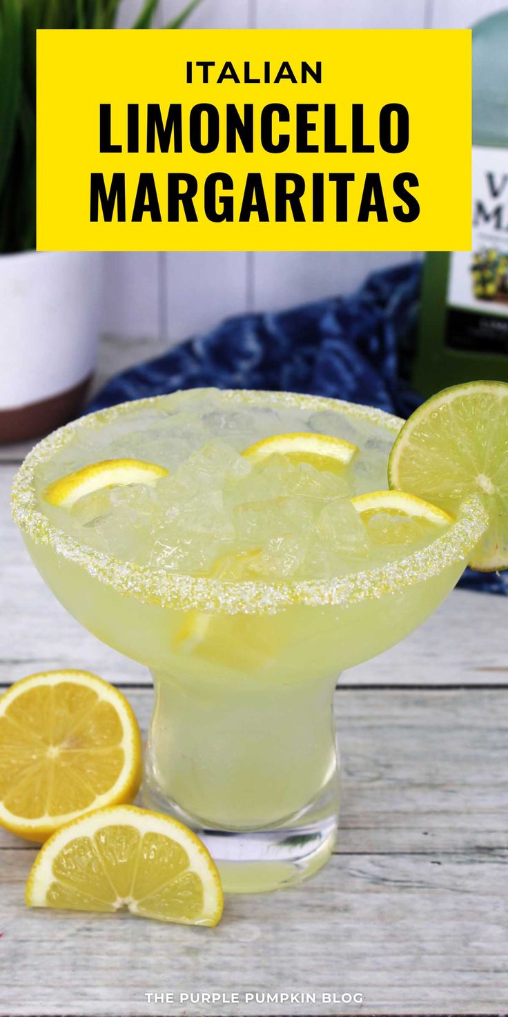 a lemon margarita in a glass with limes around it and the text overlay reads italian limocello margaritas