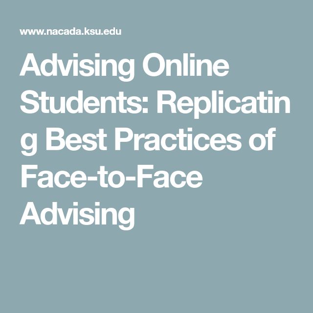 the text advising online students replicaatin g best practices of face - to - face advising