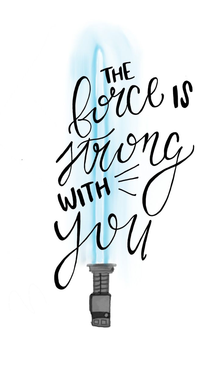 the force is strong with you handwritten typograph on white paper, in black and blue