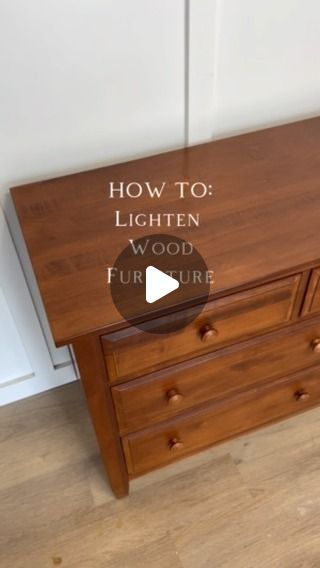 a wooden dresser with the words how to lighten wood furniture on it's top