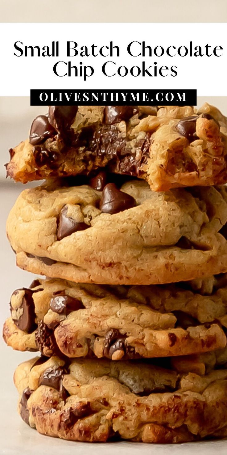 chocolate chip cookies stacked on top of each other with the words, small batch chocolate chip cookies