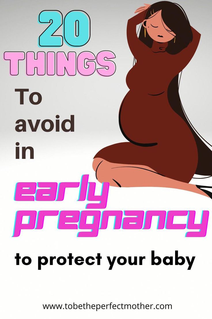 a pregnant woman with the words 20 things to avoid in early pregnancy to protect your baby