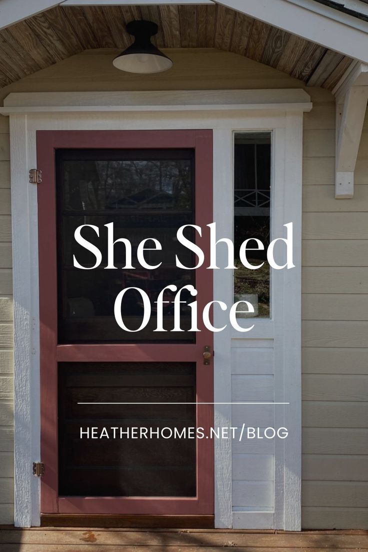 a door with the words she shed office on it and an image of a house