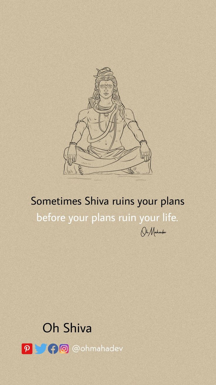 Shiv Mahadev Quotes By Shiva, Shiva Is With Me Quotes, Quotes For Shiva, Maybe God Ruined Your Plan, Shiva With Quotes, Hindu Quotes On Life, Hindu Quotes Wallpaper, Shiva Shakti Quotes, Bholenath Shiva Quotes