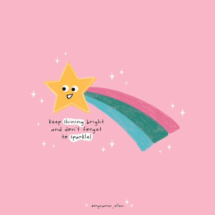 a pink background with a star and rainbow on the bottom, says keep shining bright and don't forget to sparkle