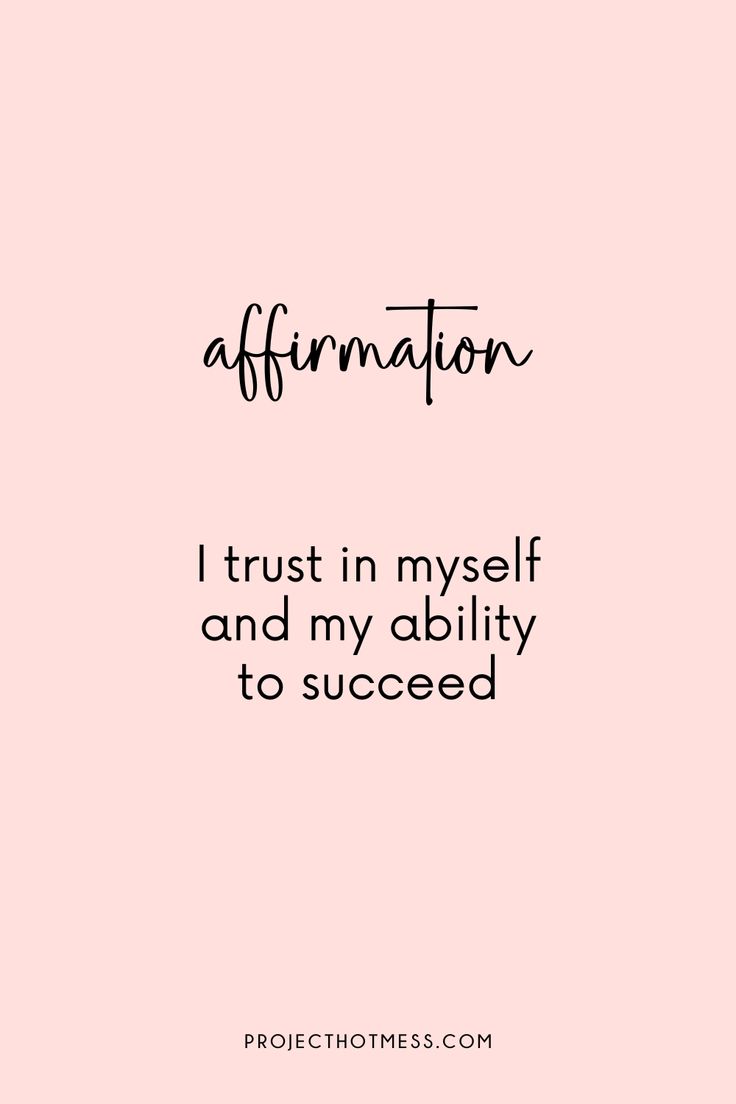 a quote that says affirmation i trust in my self and my ability to be successful