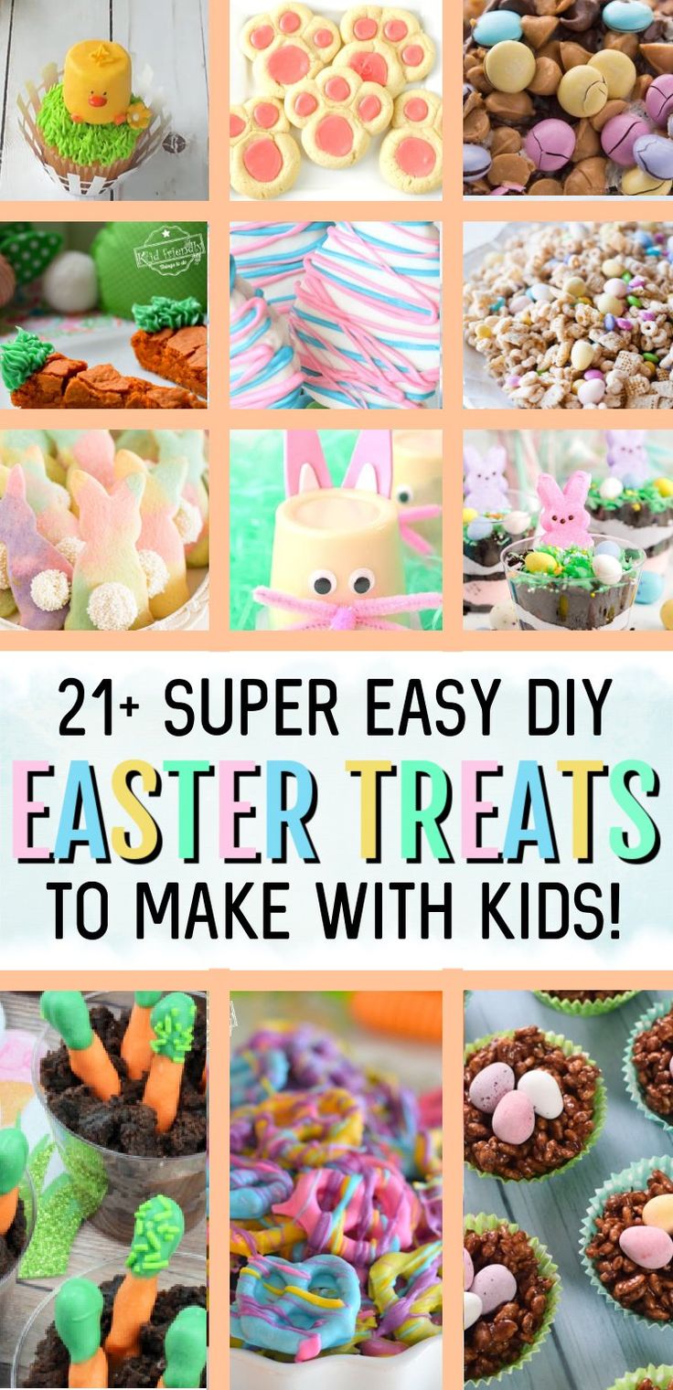 easter treats to make with kids that are super easy and fun for the whole family