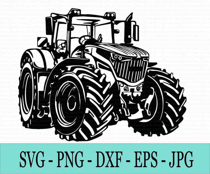 a black and white drawing of a tractor with the words svg - png dxf eps - jpc