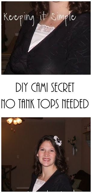 two pictures with the words diy cami secrets and no thank tops needed