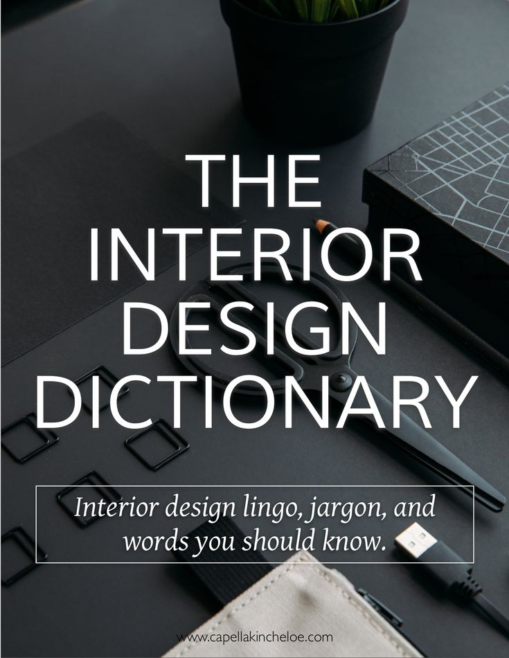 the interior design dictionary is here