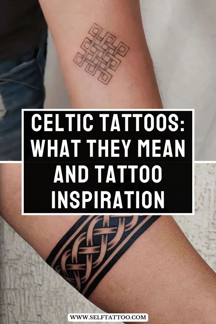 celtic tattoos what they mean and tattoo inspiration