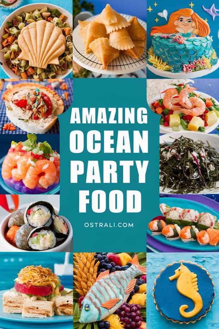 an ocean party food collage with the words amazing ocean party food on it's side