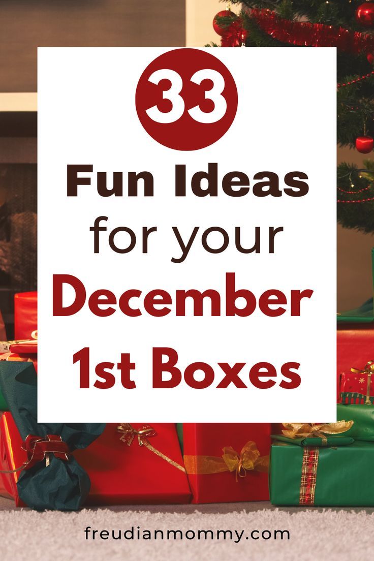 presents under a christmas tree with the words 33 fun ideas for your december 1st boxes