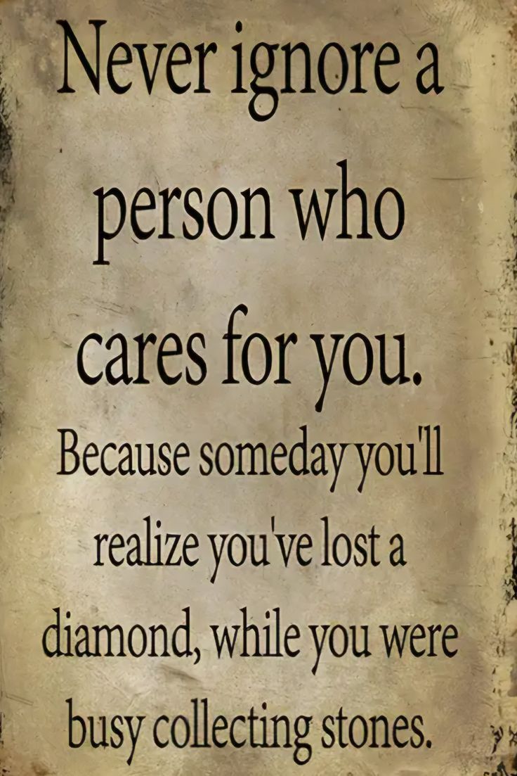 a sign that says never ignore a person who cares for you