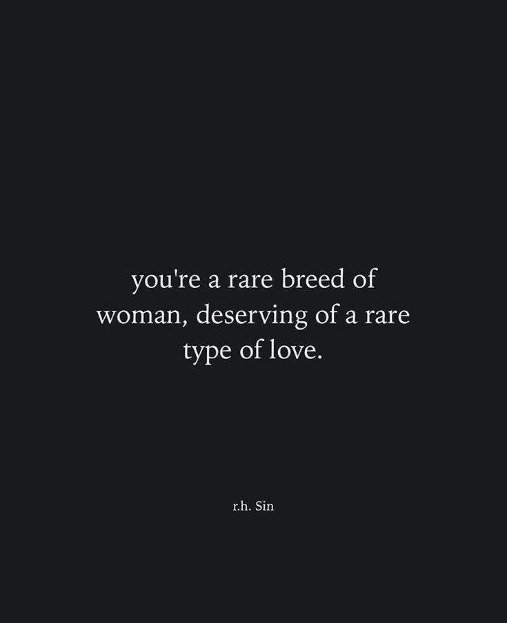 the quote you're rare breed of woman, deserving of a rare type of love