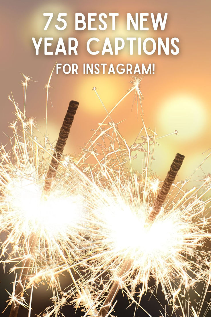 fireworks with the words 75 best new year's captions for instagrams