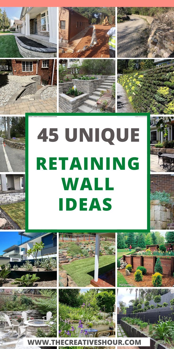 the words, 45 unique retaining wall ideas are shown in green and white letters with images of