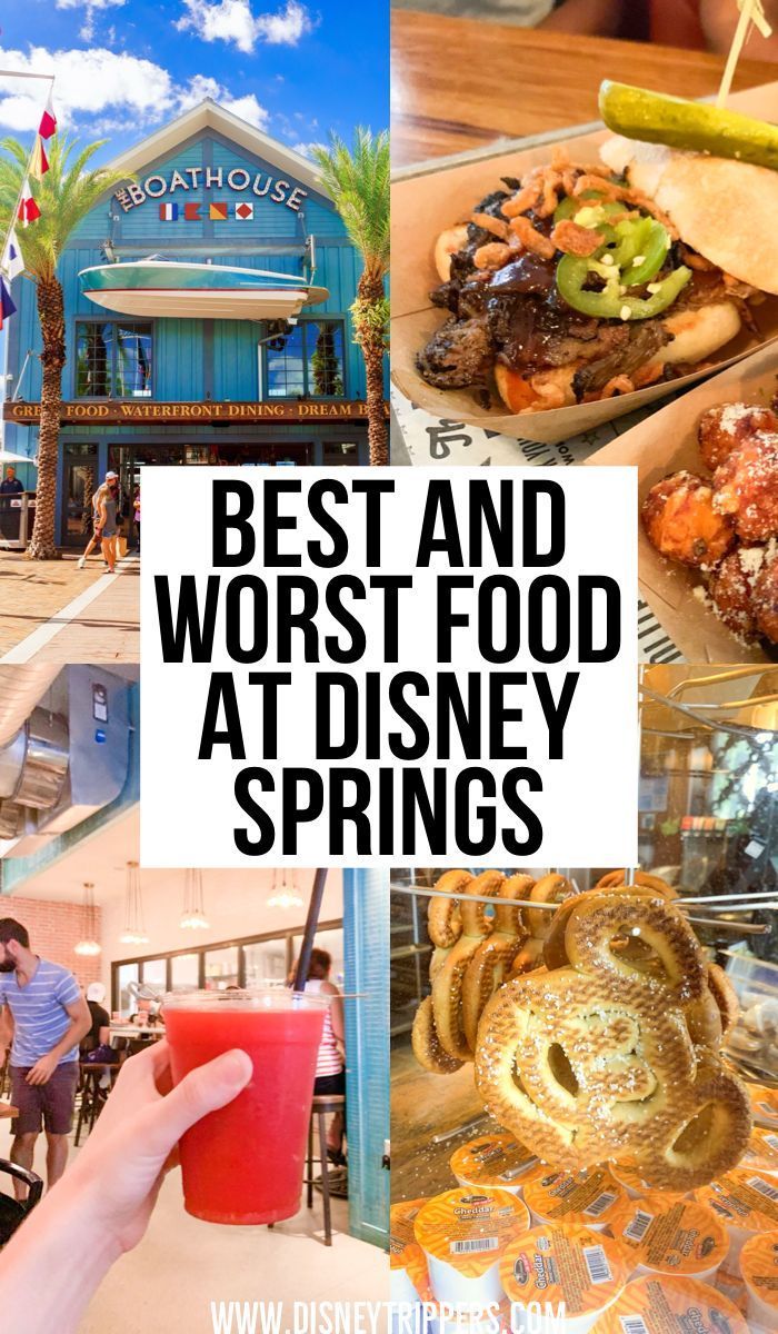 the words best and worst food at disney springs are overlaid by images of various foods