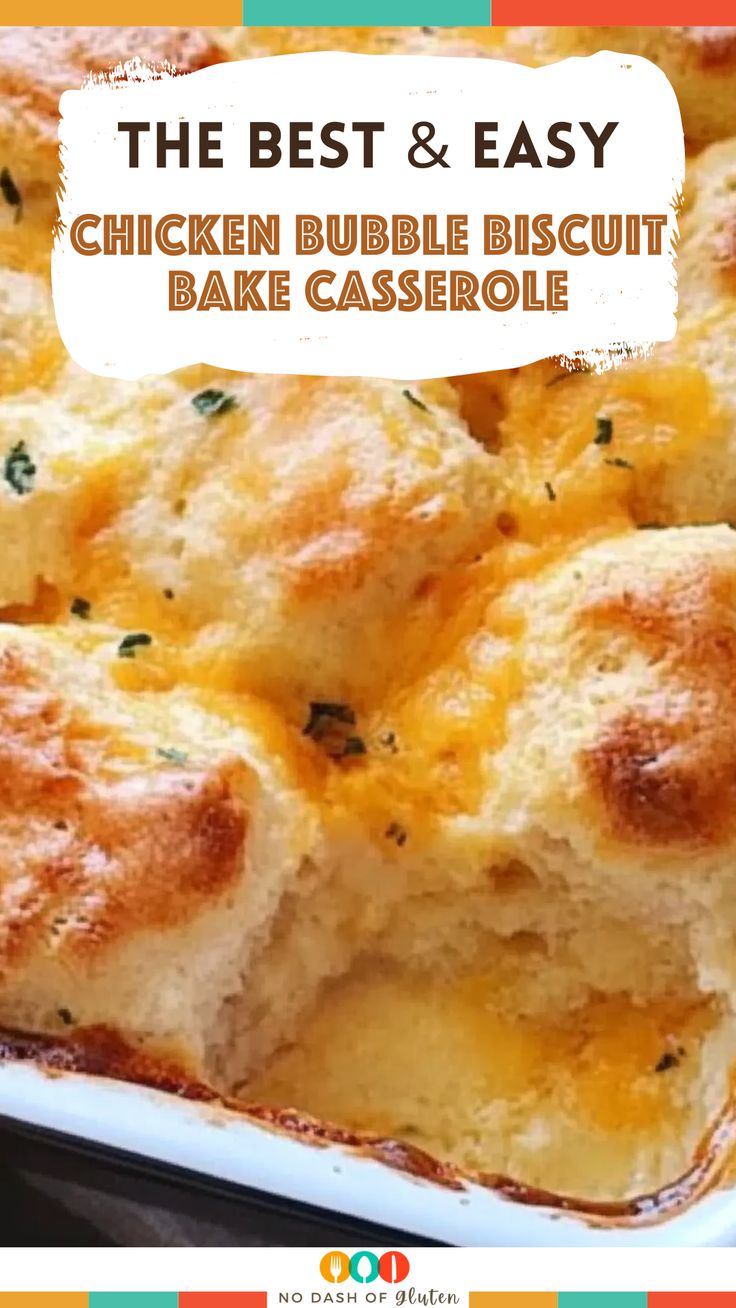 the best and easy chicken bubble biscuit bake casserole