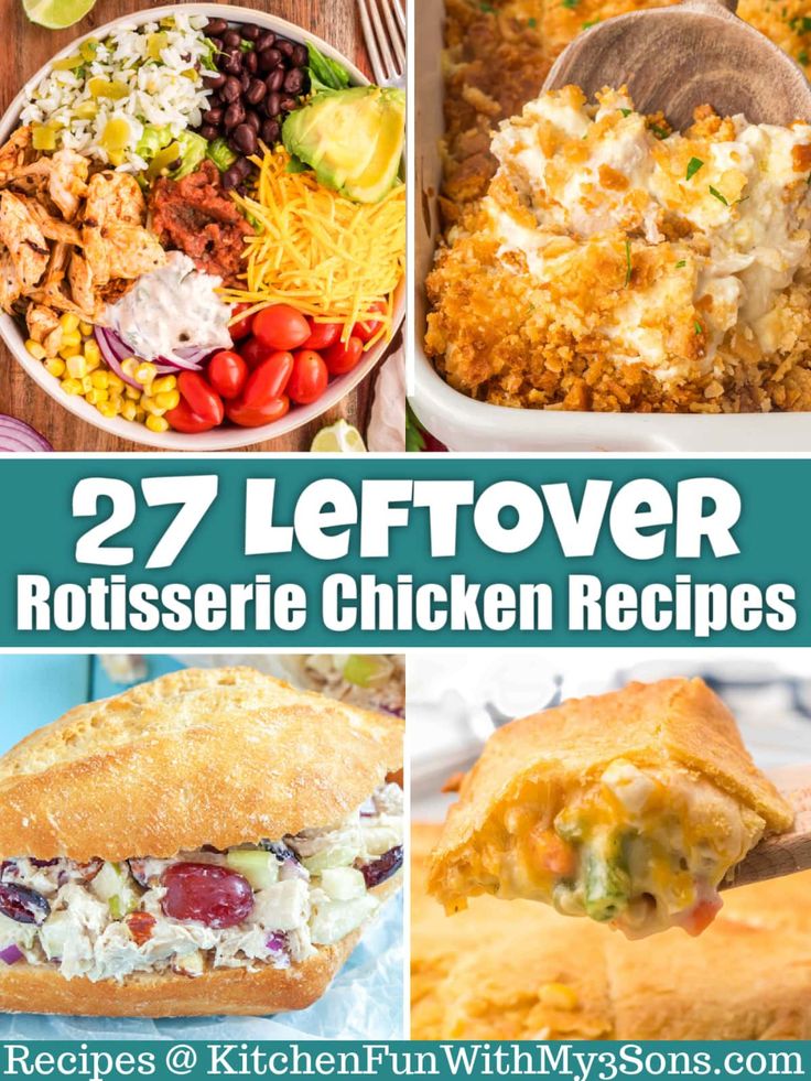 the cover of 27 leftover rotissee chicken recipes is shown in four different pictures