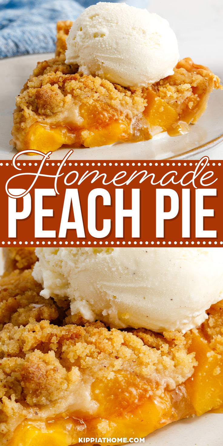 slice of peach pie with a scoop of vanilla ice cream on top Best Peach Pie Filling, Peach Pie Crumble Topping Recipe, Peach Pie Cobbler Recipe, Peach Pie Recipes Crumble, Betty Crocker Peach Pie Recipe, Graham Cracker Crust Peach Pie, Homemade Peach Pie With Fresh Peaches, One Crust Peach Pie, Canned Peach Pie Recipes Easy