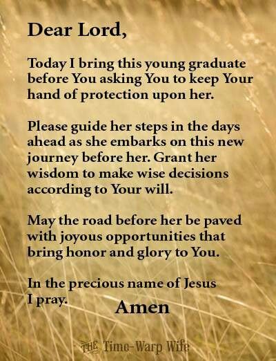 the poem dear lord, today i bring this young graduate before you asking you to keep your hand of protection upon her