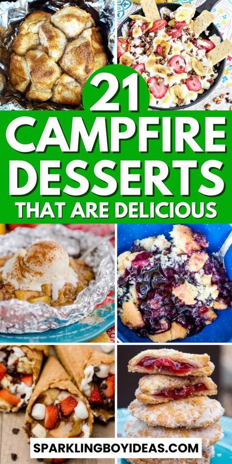 pictures of different desserts with the words, 21 campfire desserts that are delicious