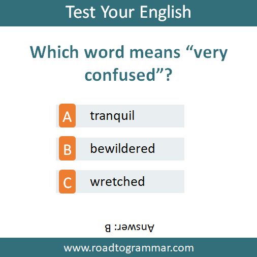 an orange and white sign that says test your english which word means very confused?