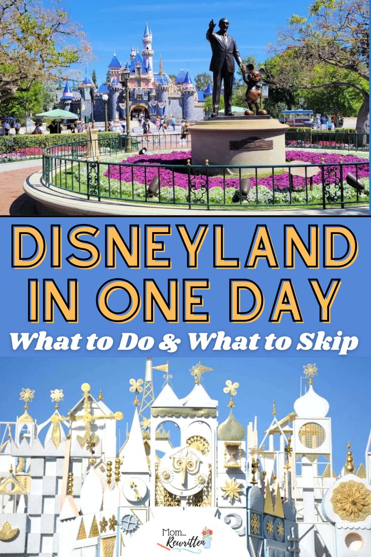 disneyland in one day what to do and what to skip