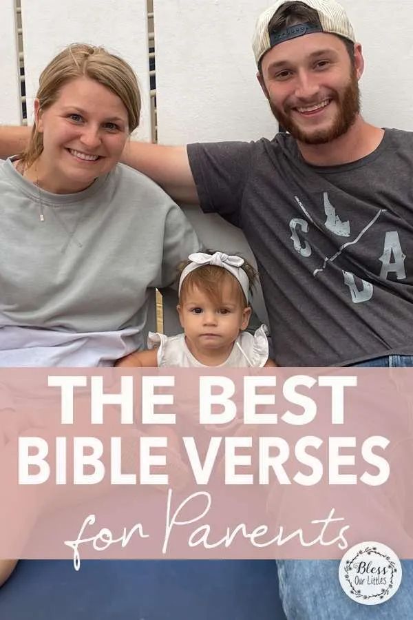 a man and woman sitting next to each other with the words, the best bible verses for parents