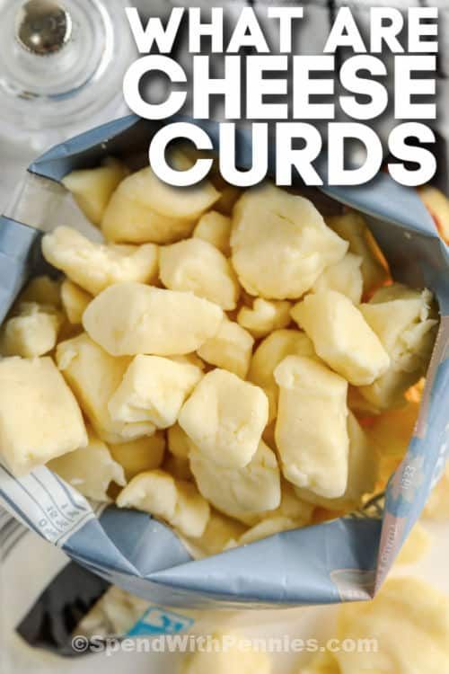 what are cheese curds in a bag with the words, what are cheese curds?