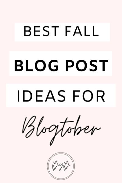 the words best fall blog post ideas for bloggers on top of a pink background