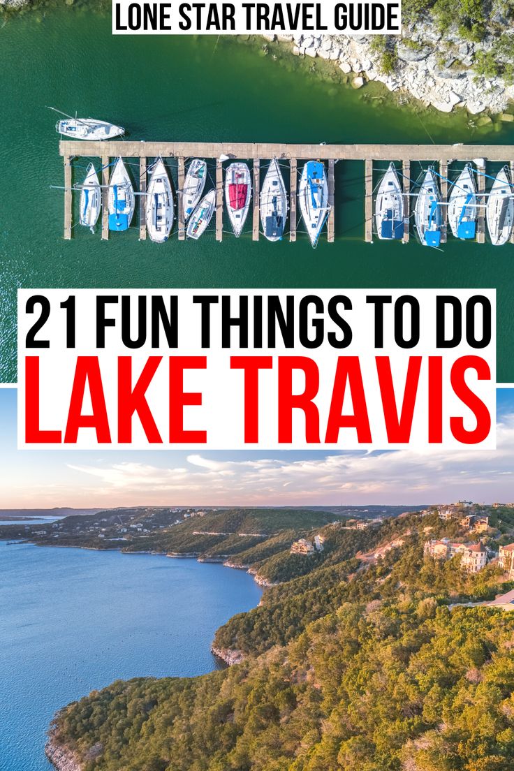 two pictures with the words, 21 fun things to do lake traviss and an aerial view