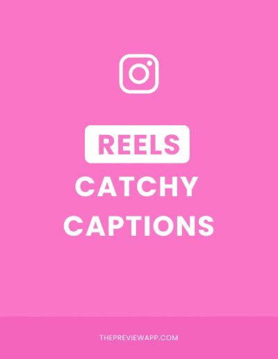 the words reels catchy captions are in white on a bright pink background