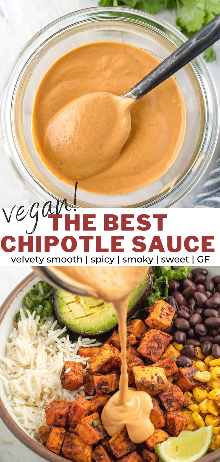 the best chipotle sauce in a bowl with beans, rice and avocado