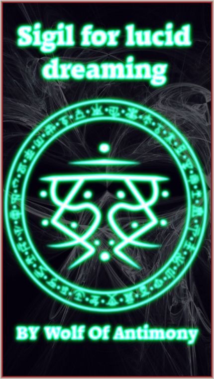 a green neon sign that reads, sigil for lucid dreaming by wolf of authority