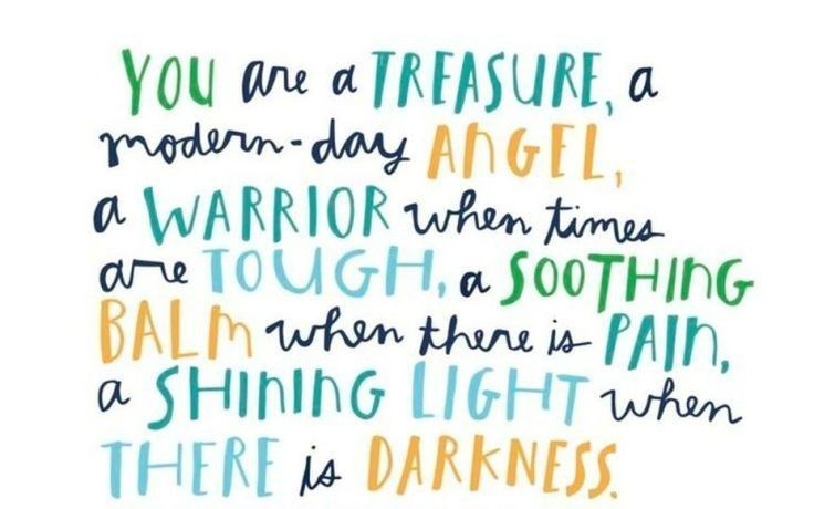 a quote that reads you are a treasure, a modern - day angel, a warrior who