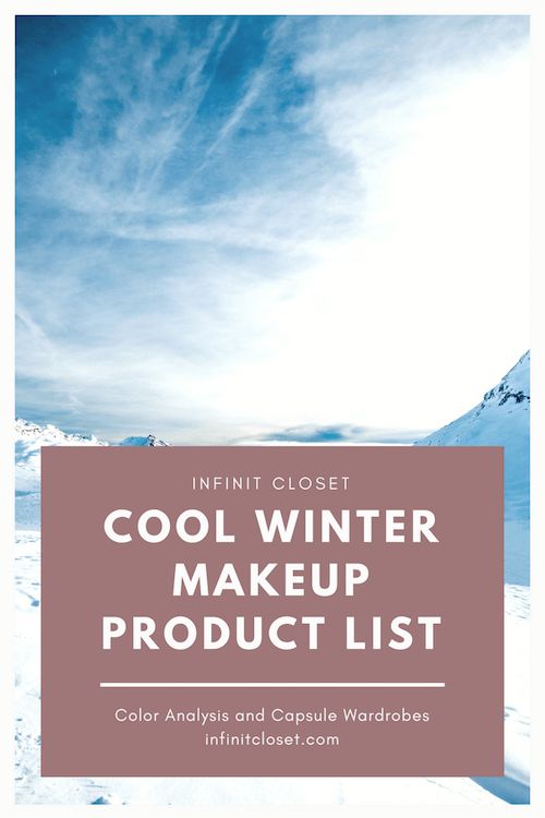 Cool Winter Makeup List | Infinite Closet Winter Makeup Products, True Winter Lipstick, Cool Winter Makeup, True Winter Makeup, Winter Eye Makeup, True Winter Color Palette, Winter Eyeshadow, Winter Lipstick, Cool Summer Palette