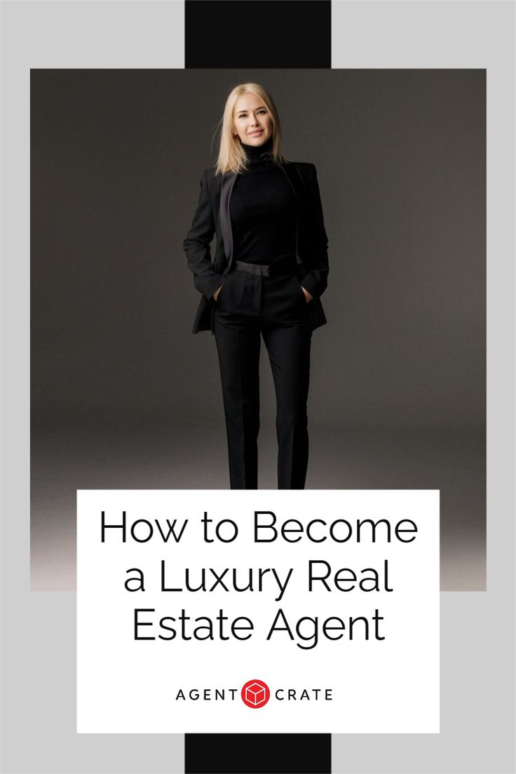 a woman standing in front of a gray background with the words how to become a luxury real estate agent