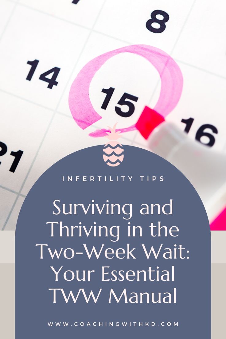 a calendar with the words surviving and thriving in the two - week wait your essential tw