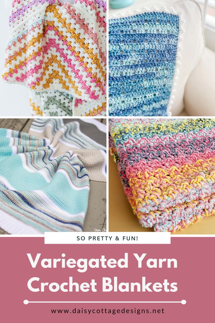 crochet blankets with text overlay that says, variegated yarn crochet blankets