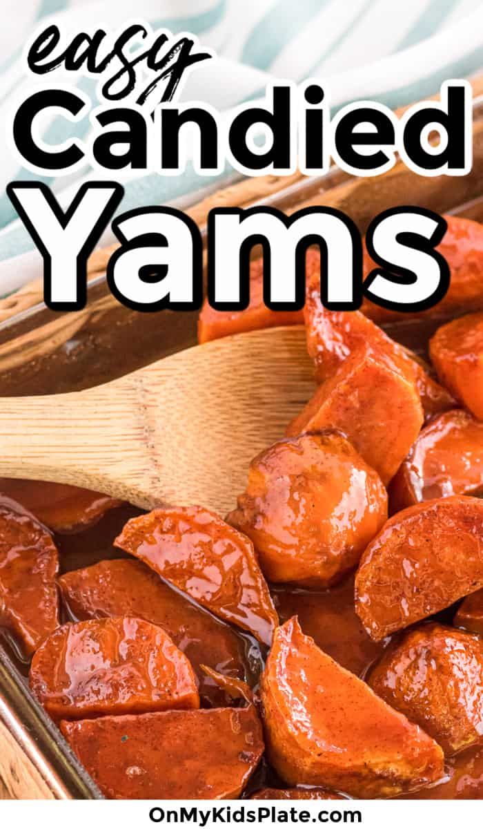 easy candied yams in a baking dish with text overlay