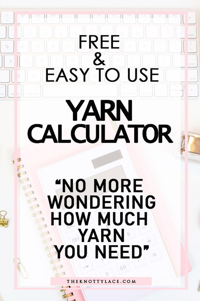 a pink notebook with the words, free easy to use yarn calculator no more wondering how much you need