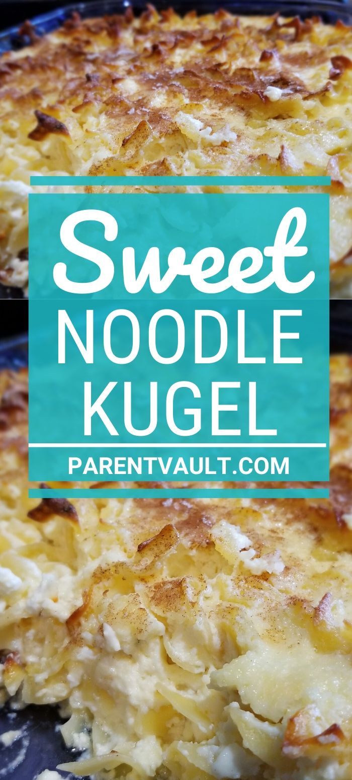 sweet noodle kugel recipe with text overlay