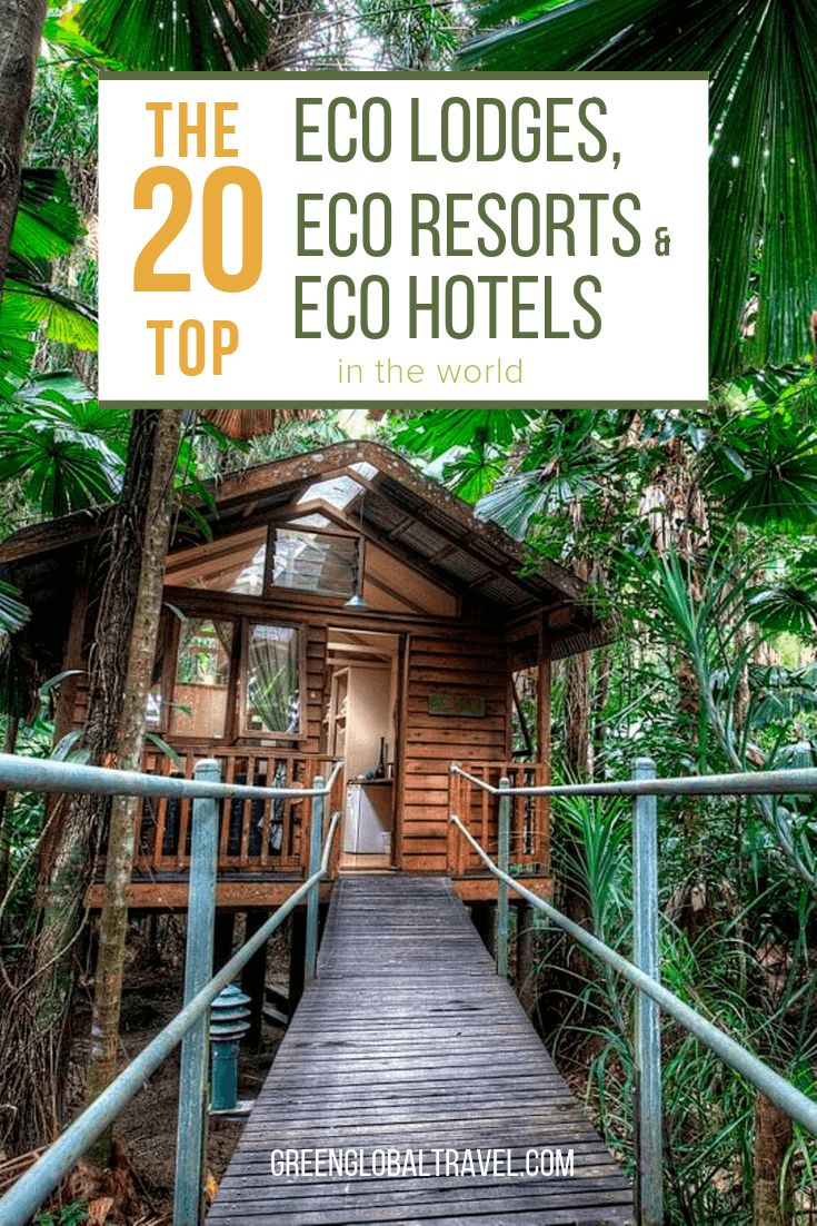 a small wooden cabin in the woods with text overlay reading the 20 eco lodges eco resort's & eco hotels in the world