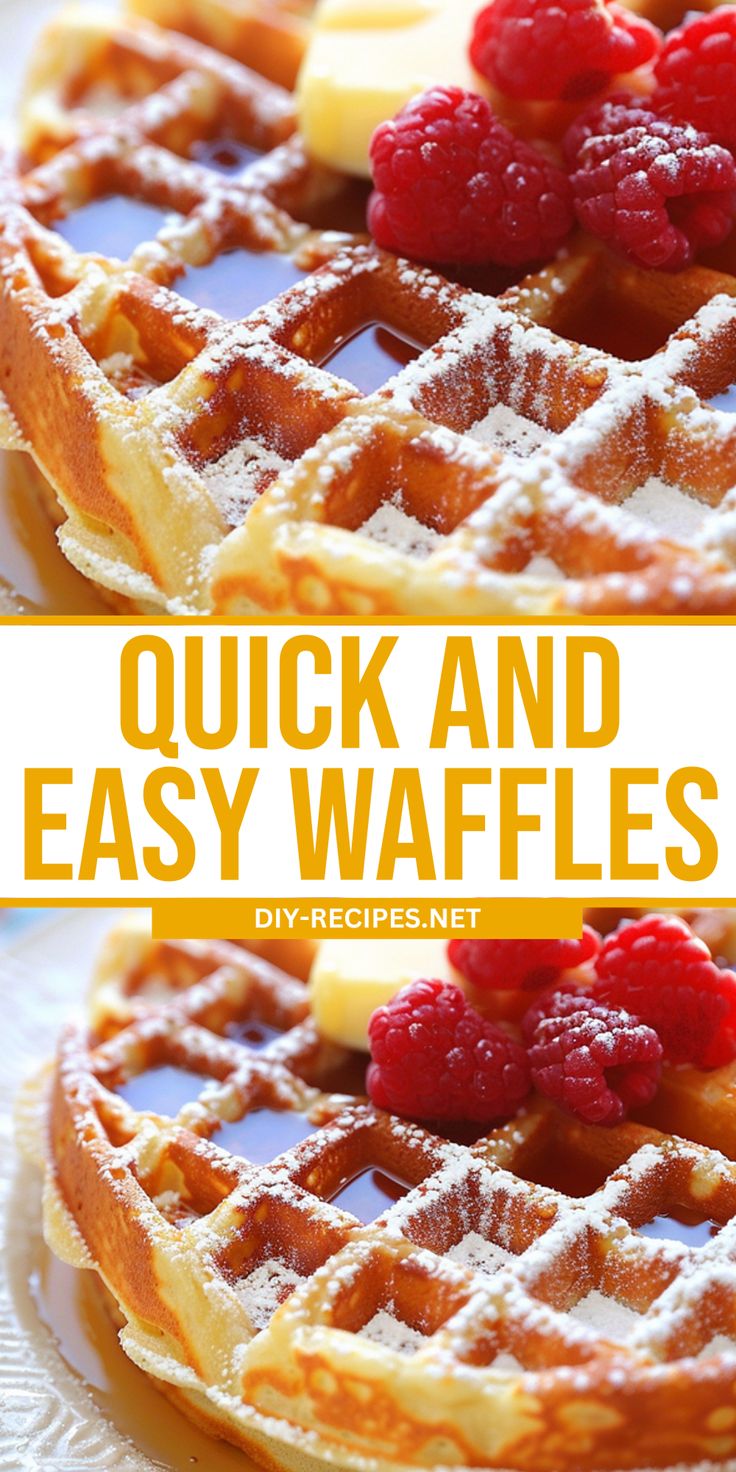 two waffles with raspberries on top and the words quick and easy waffles