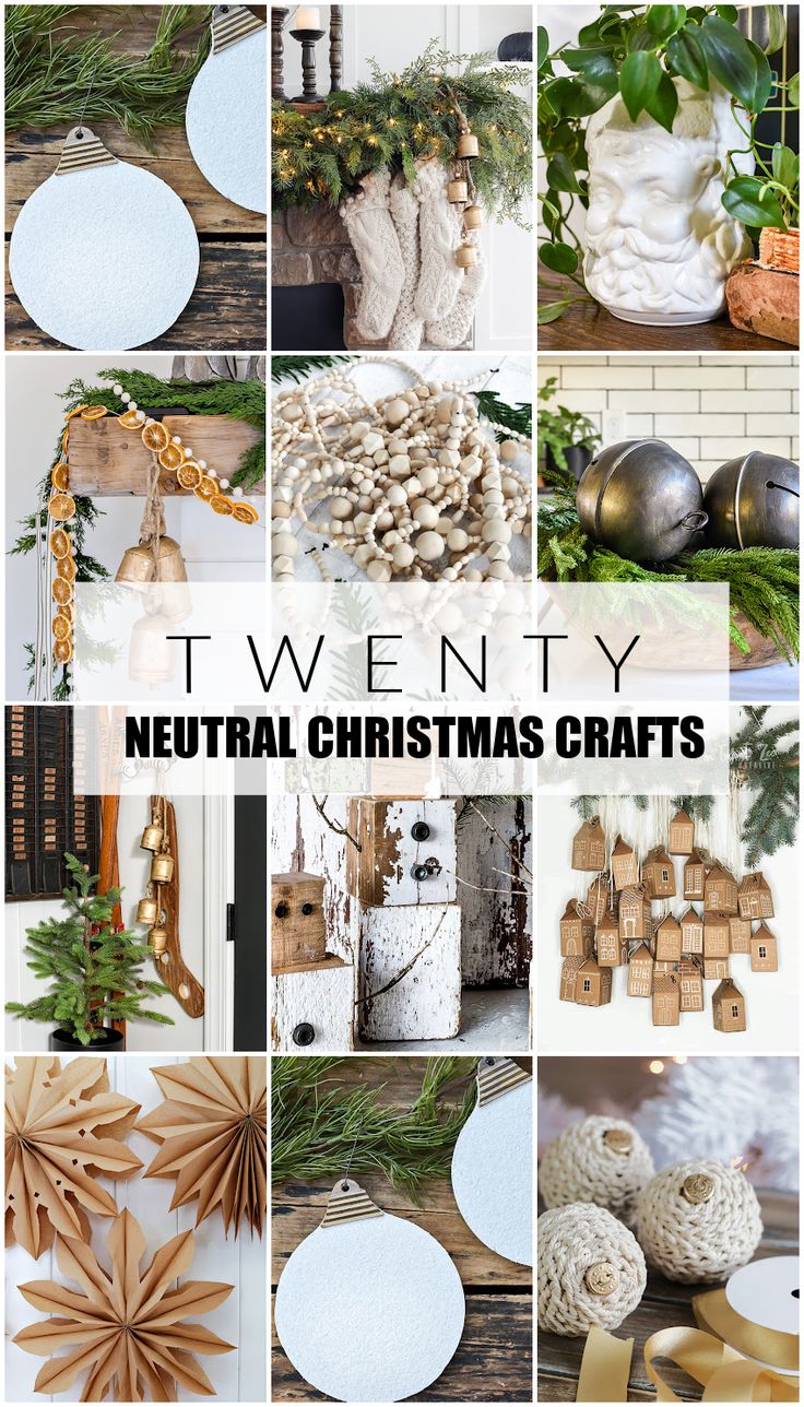 twelve neutral christmas crafts with text overlay that reads twenty neutral christmas crafts