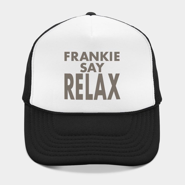 The infamous Frankie Say Relax t-shirt that comes between Ross and Rachel. We recommend ordering a few sizes too small (just kidding). Inspired by Friends Season 3, Episode 19: The One With The Tiny T-Shirt. -- Choose from our vast selection of Trucker hats to match with your favorite design to make the perfect custom graphic Hat. Customize your color! For men and women. Funny Black Trucker Hat With Letter Print, Funny Letter Print Trucker Hat For Streetwear, Casual Trucker Hat With Graphic Print, Black Casual Trucker Hat With Graphic Print, Funny White Trucker Hat With Letter Print, Novelty Black Trucker Hat With Letter Print, Black Trucker Hat With Letter Print For Fans, Fun Black Trucker Hat With Letter Print, Friends Season 3