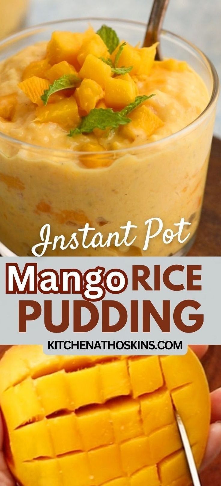 mango rice pudding in a glass bowl on a cutting board with a spoon and text overlay that reads instant pot mango rice pudding