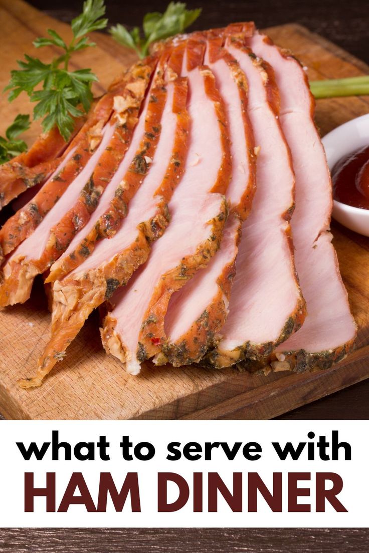 what to serve with ham dinner on a cutting board